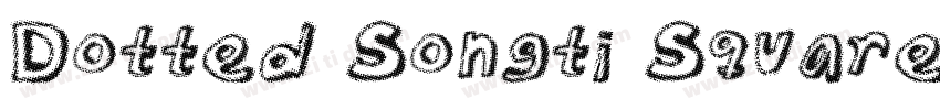 Dotted Songti Square字体转换